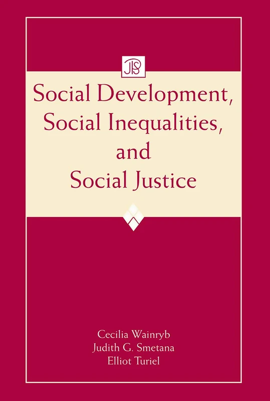 Social Development, Social Inequalities, and Social Justice (Jean Piaget Symposia Series)