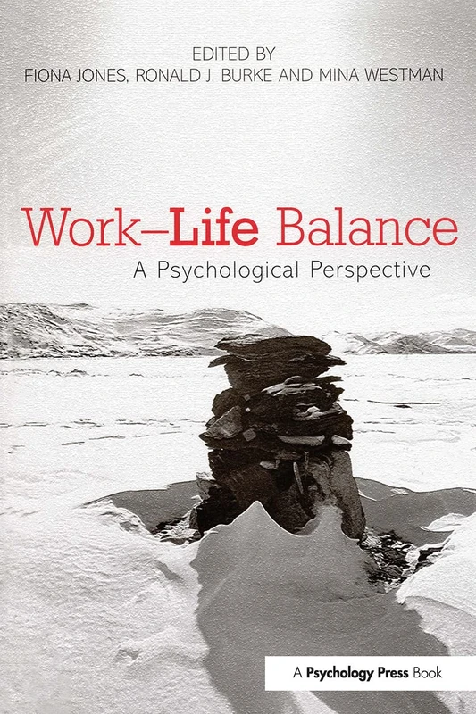 Work-Life Balance: A Psychological Perspective