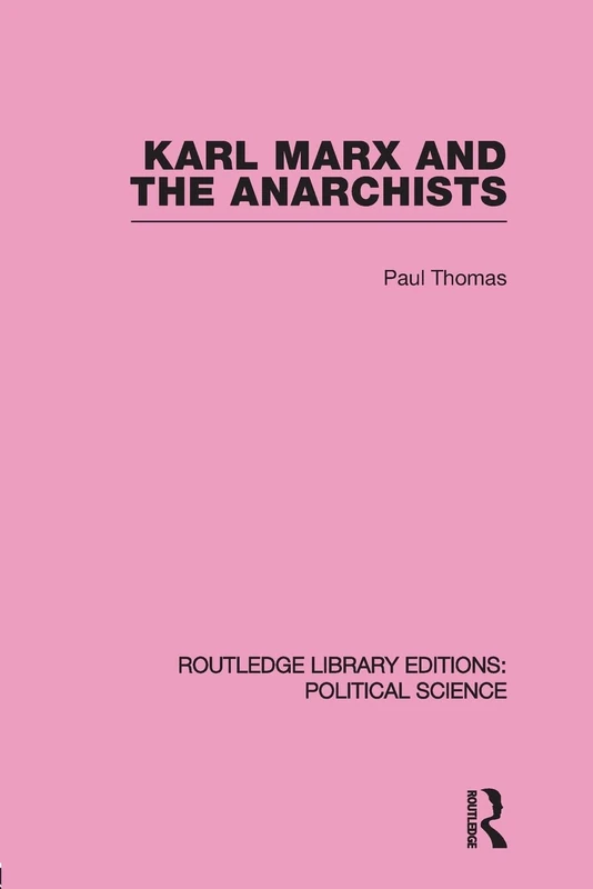 Karl Marx and the Anarchists Library Editions: Political Science Volume 60 (Routledge Library Editions. Political Science) - Image 1