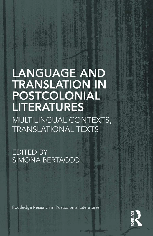 Routledge Language and Translation in Postcolonial Literatures