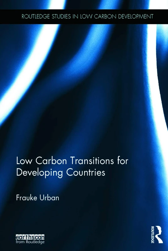 Routledge Low Carbon Transitions for Developing Countries Book