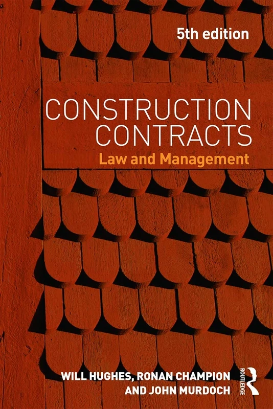 Construction Contracts: Law and Management