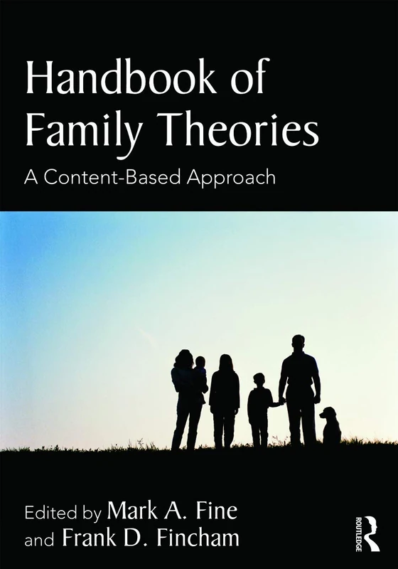 Handbook of Family Theories: A Content-Based Approach