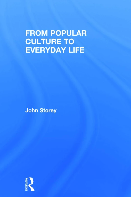 From Popular Culture to Everyday Life