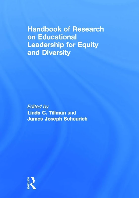 Handbook of Research on Educational Leadership for Equity and Diversity