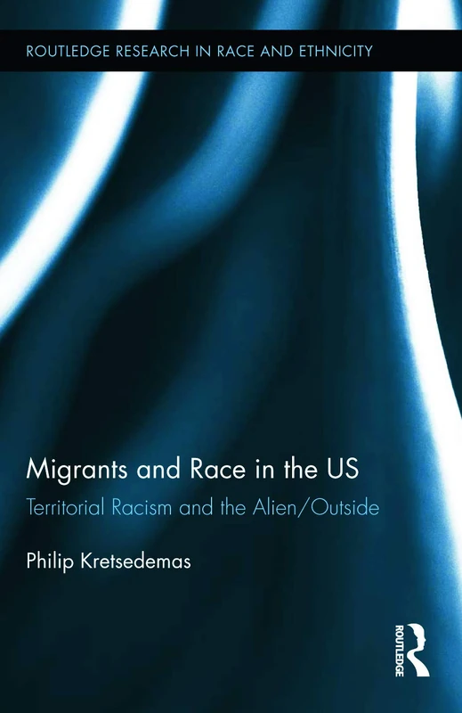 Routledge Migrants and Race in the US - Sociology Book