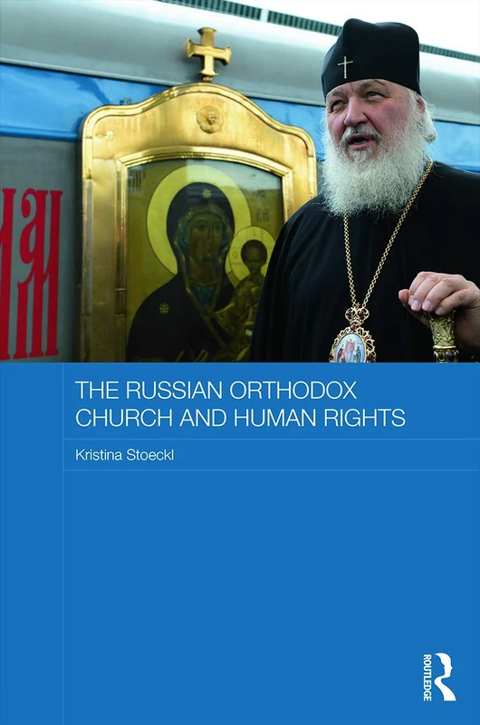 Routledge - The Russian Orthodox Church and Human Rights