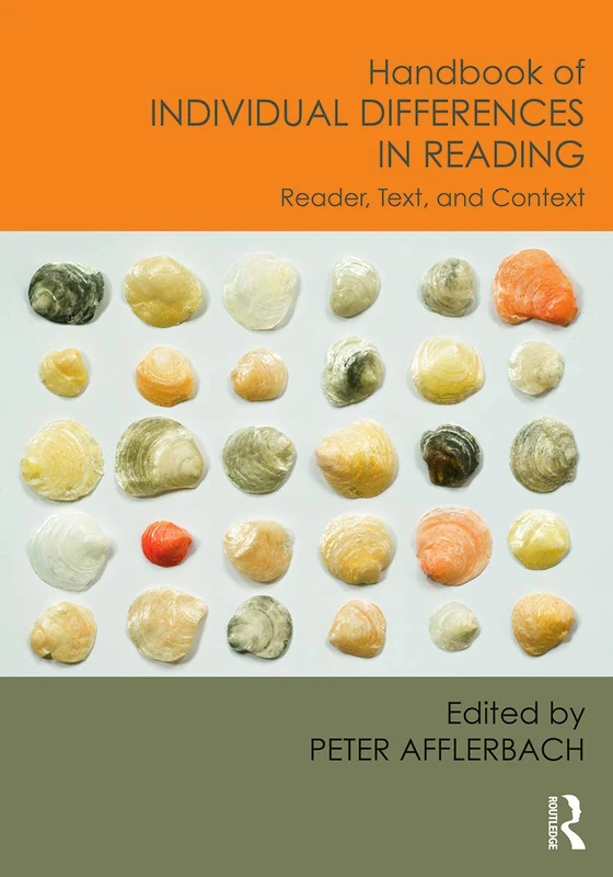 Handbook of Individual Differences in Reading: Reader, Text, and Context