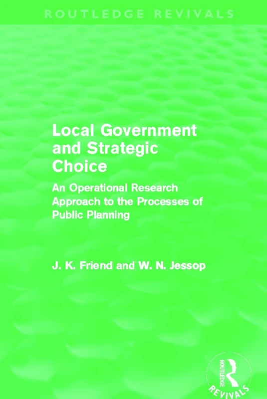 Routledge Local Government and Strategic Choice - Book