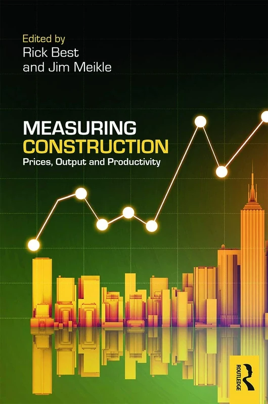 Measuring Construction: Prices, Output and Productivity