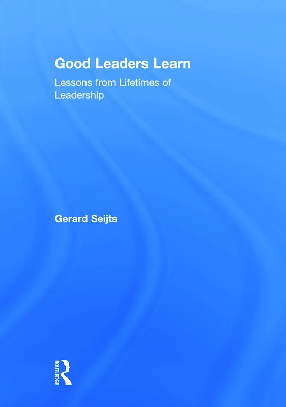 Routledge Good Leaders Learn - Leadership Lessons Book