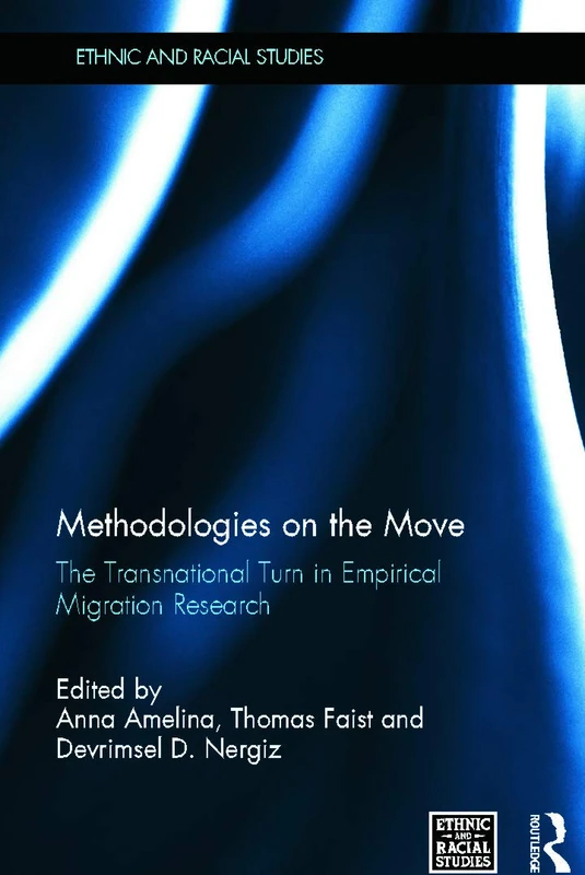 Routledge Methodologies on the Move - Migration Research Book