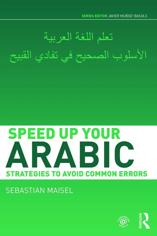 Speed up your Arabic: Strategies to Avoid Common Errors (Speed up your Language Skills)