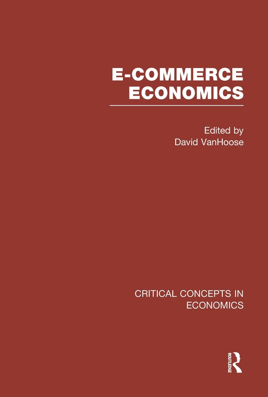 e-Commerce Economics (Critical Concepts in Economics)