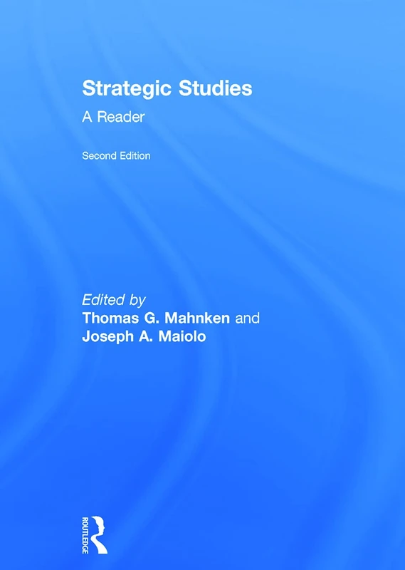 Routledge Strategic Studies: A Reader - Second Edition