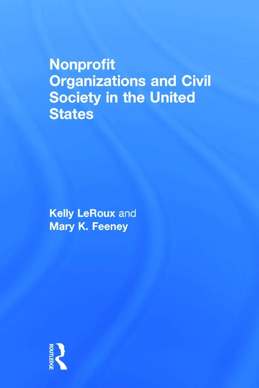 Routledge - Nonprofit Organizations and Civil Society in the US