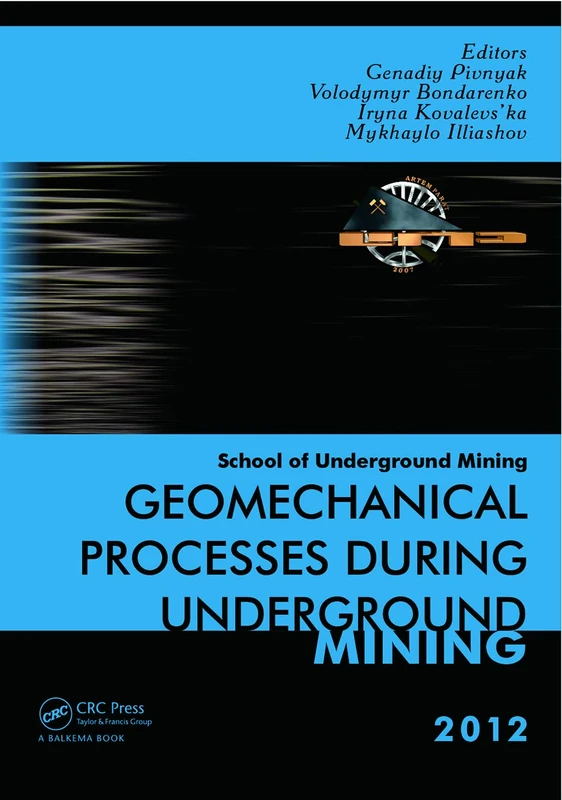 Geomechanical Processes during Underground Mining: School of Underground Mining 2012