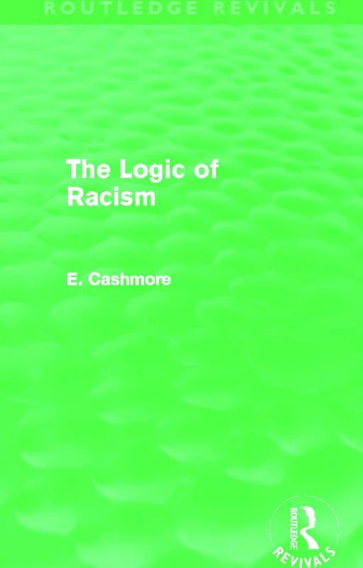 The Logic of Racism (Routledge Revivals)