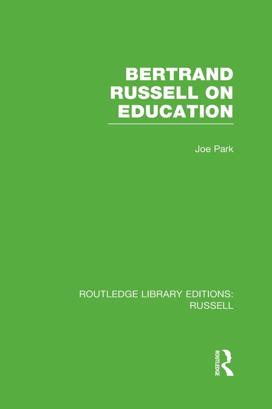 Bertrand Russell On Education (Routledge Library Editions: Russell)