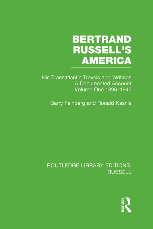 Routledge Bertrand Russell's America Volume One 1896-1945