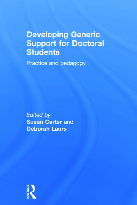 Developing Generic Support for Doctoral Students: Practice and pedagogy