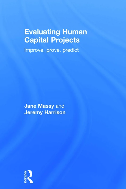 Routledge - Evaluating Human Capital Projects Book