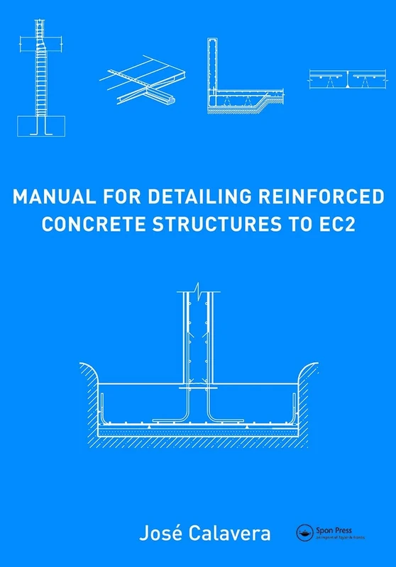 Manual for Detailing Reinforced Concrete Structures to EC2