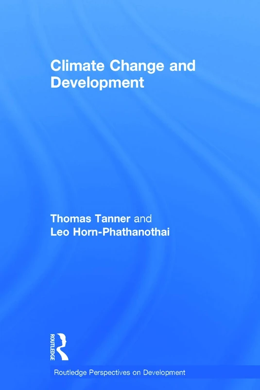 Climate Change and Development (Routledge Perspectives on Development)