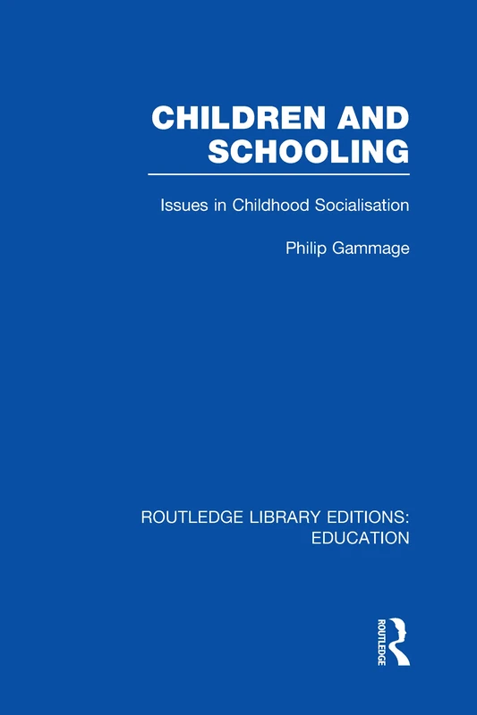 Routledge Children and Schooling - Education Psychology Book