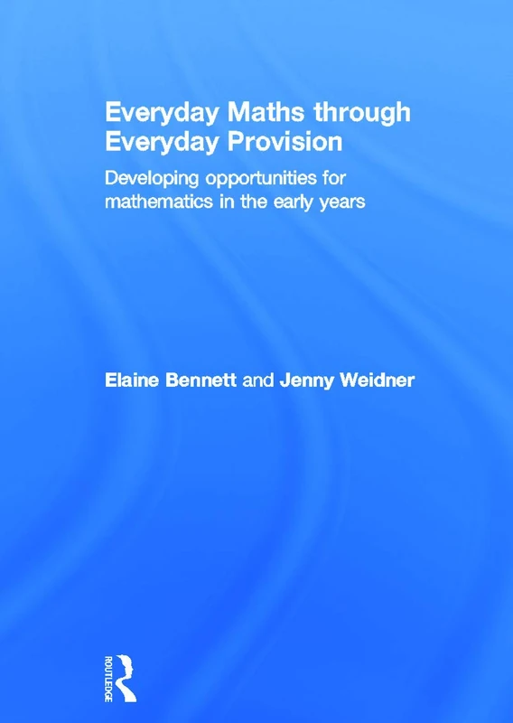 Routledge - Everyday Maths through Everyday Provision Book