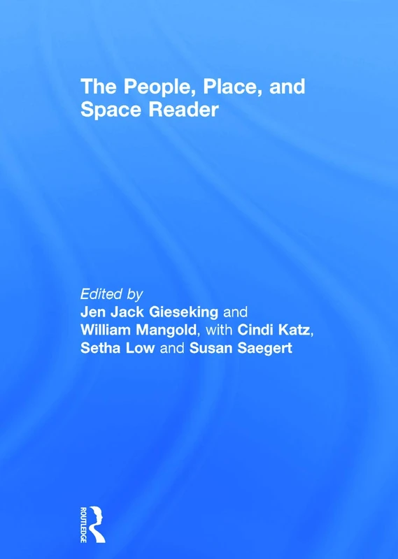 Routledge - The People, Place, and Space Reader Book