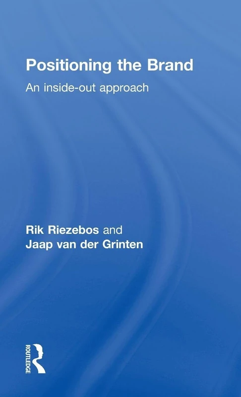 Positioning the Brand: An Inside-Out Approach