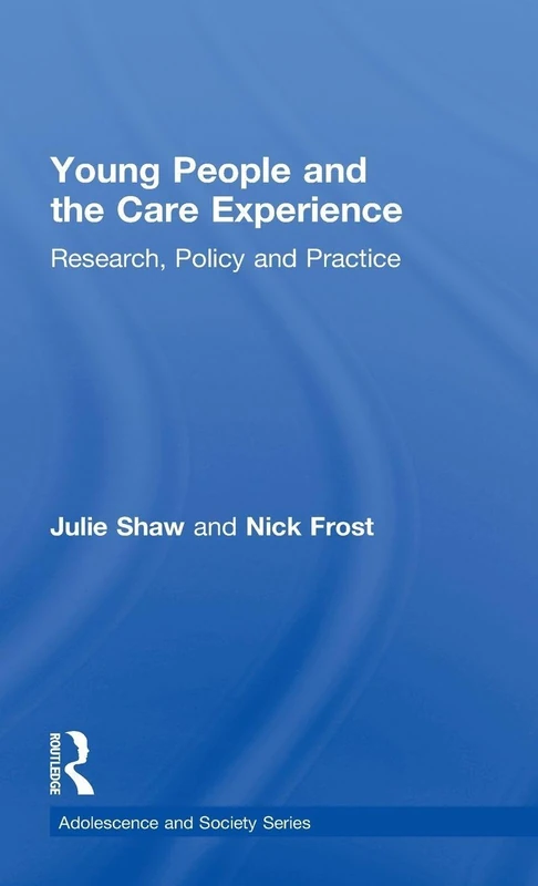 Routledge - Young People and the Care Experience Book