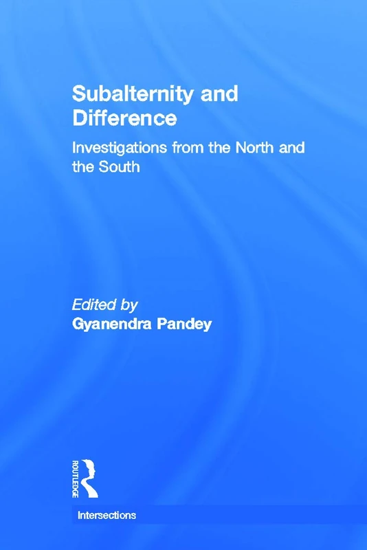 Routledge Subalternity and Difference - Academic Book