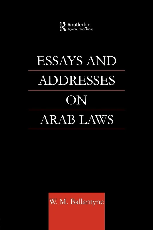 Essays and Addresses on Arab Laws
