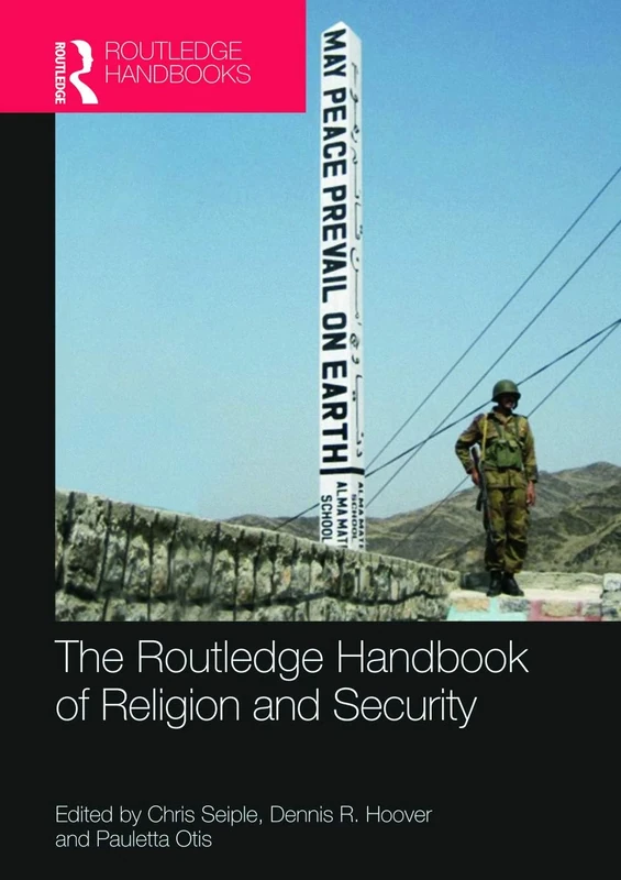 The Routledge Handbook of Religion and Security
