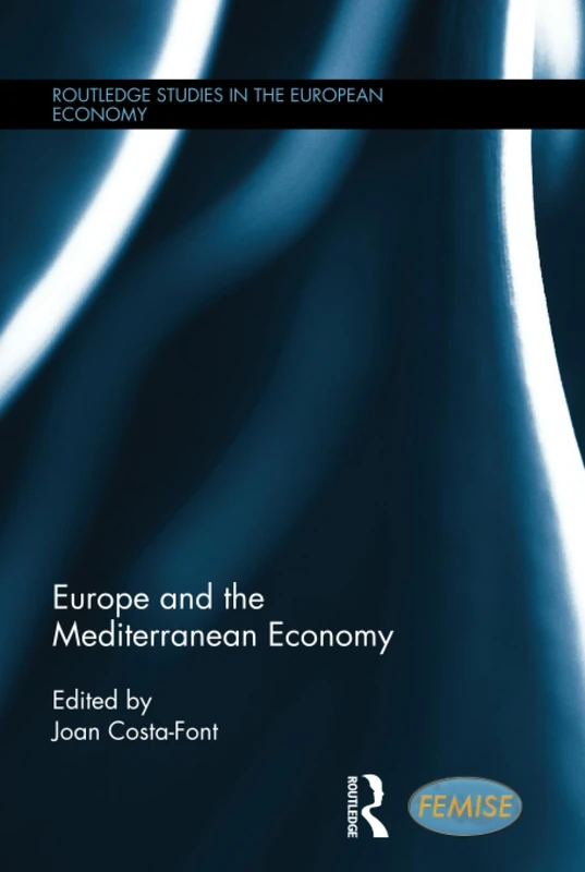 Routledge Europe and the Mediterranean Economy - Book 25