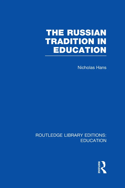 The Russian Tradition in Education (Routledge Library Editions: Education)