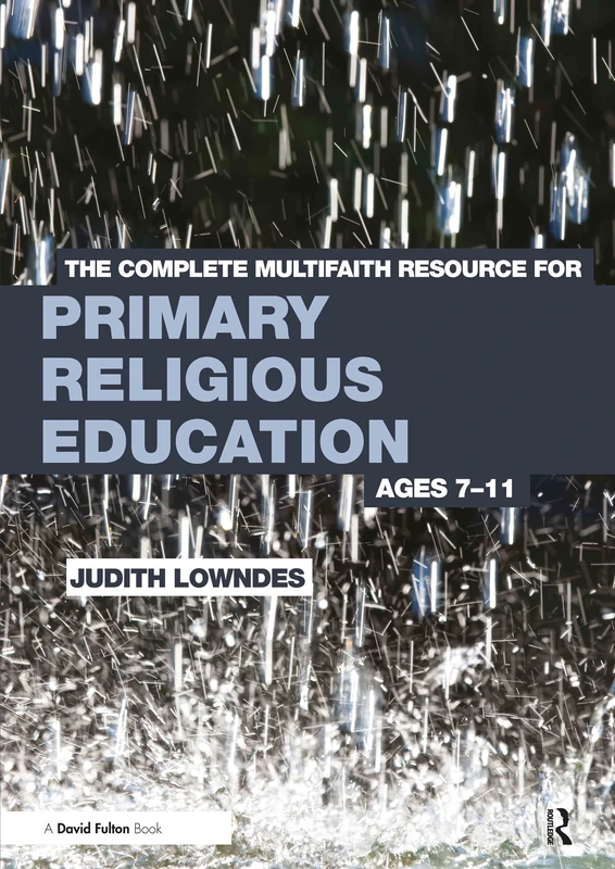 The Complete Multifaith Resource for Primary Religious Education: Ages 7-11 - Image 1