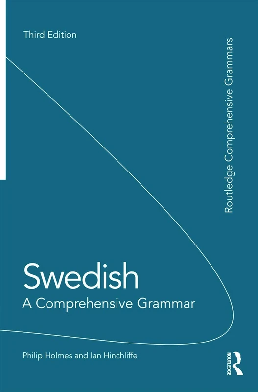 Swedish: A Comprehensive Grammar (Routledge Comprehensive Grammars)
