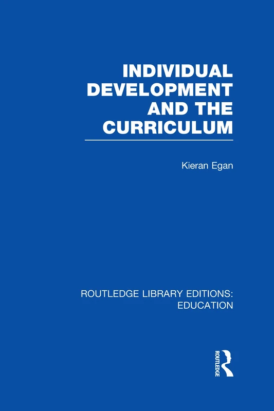 Individual Development and the Curriculum (Routledge Library Editions: Education) - Image 1