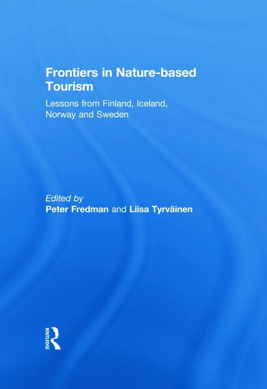 Frontiers in Nature-based Tourism - Routledge Academic Book