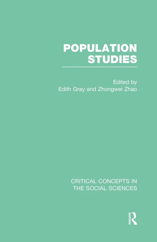 Population Studies (Critical Concepts in the Social Sciences)