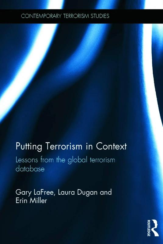 Routledge - Putting Terrorism in Context - GTD Studies Book