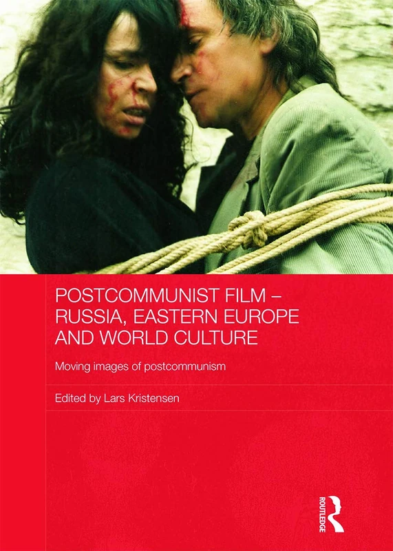 Routledge Postcommunist Film: Russia and Eastern Europe Studies
