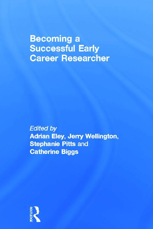 Routledge - Becoming a Successful Early Career Researcher