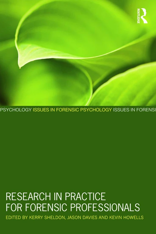 Research in Practice for Forensic Professionals (Issues in Forensic Psychology) - Image 1