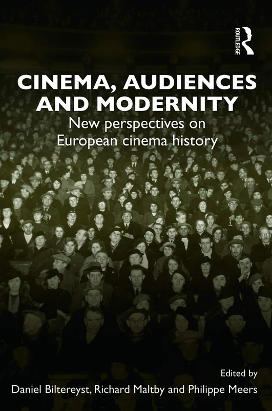 Cinema, Audiences and Modernity: New perspectives on European cinema history