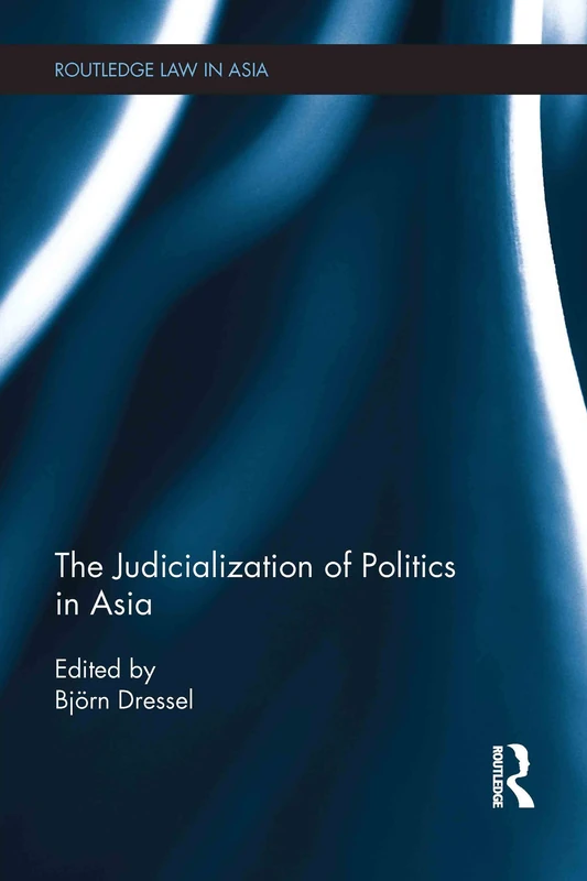 The Judicialization of Politics in Asia (Routledge Law in Asia) - Image 1