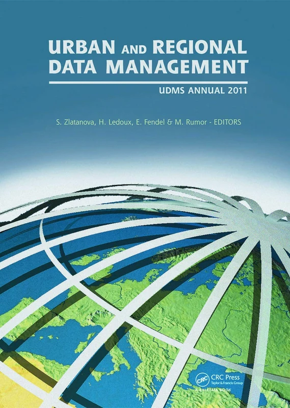 CRC Press Urban and Regional Data Management UDMS Annual 2011